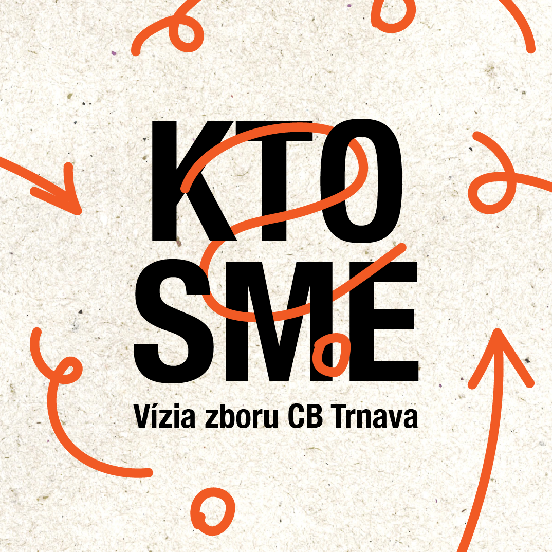 Malý Rím (KTO SME? – Vízia zboru CB Trnava)